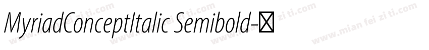 MyriadConceptItalic Semibold字体转换